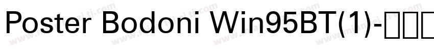 Poster Bodoni Win95BT(1)字体转换